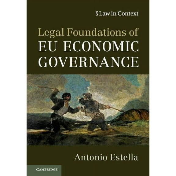 Law in Context Legal Foundations of EU Economic Governance, (Paperback)