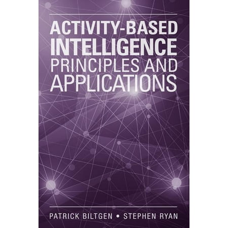 UPC: 9781608078769 | Activity Based Intelligence : Principles (Hardcover)