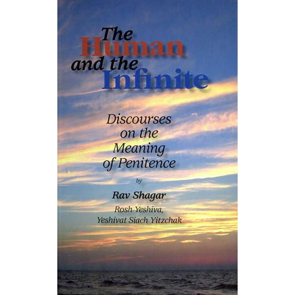 The Human and the Infinite (Hardcover)