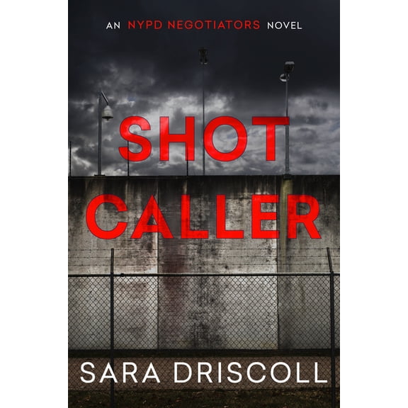 NYPD Negotiators Shot Caller, (Paperback)