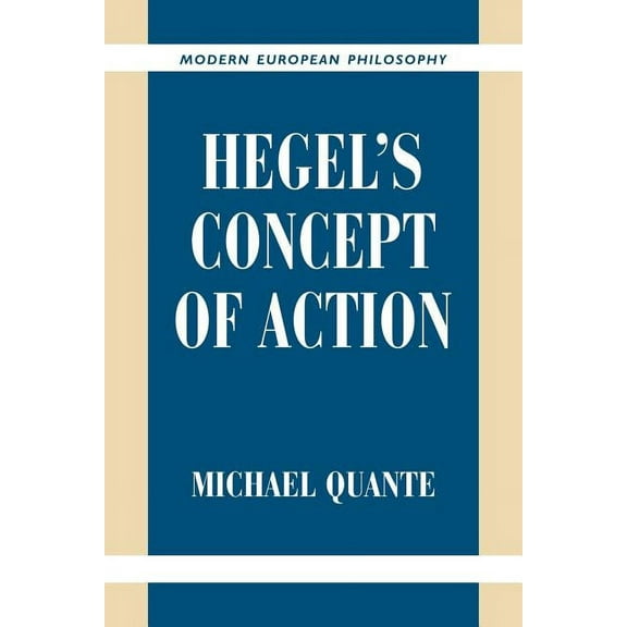 Modern European Philosophy Hegel's Concept of Action, (Paperback)