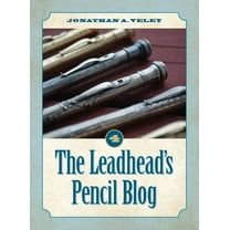 The Leadhead's Pencil Blog: Volume 4, (Hardcover)