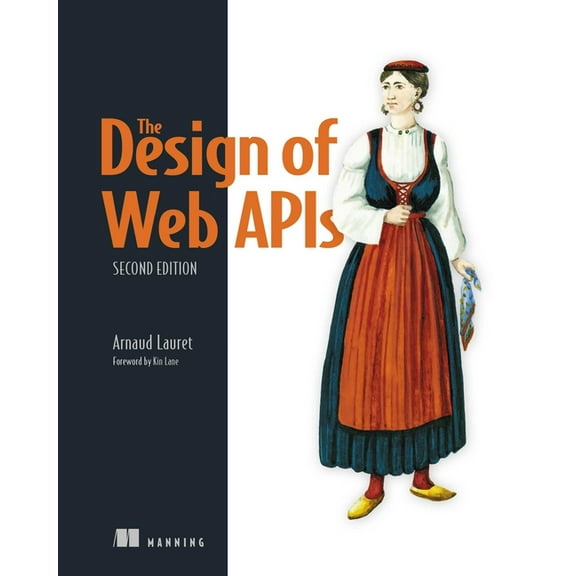 The Design of Web Apis, Second Edition, (Paperback)
