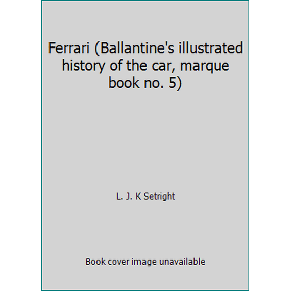 Pre-Owned Ferrari (Ballantine's illustrated history of the car, marque book no. 5) (Paperback) 0345023439 9780345023438