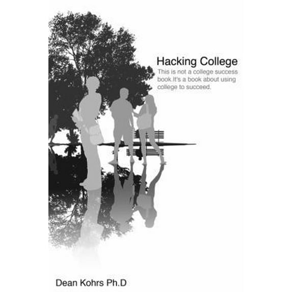 Pre-Owned Hacking College (Paperback) 0977161943 9780977161942