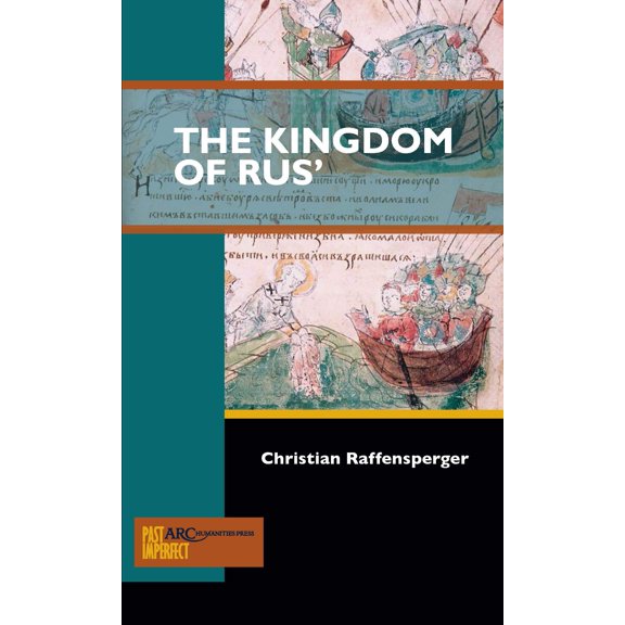 Pre-Owned The Kingdom of Rus' (Past Imperfect)