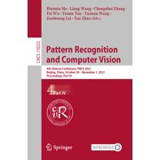 Pattern Recognition and Computer Vision: 4th Chinese Conference, Prcv 2021, Beijing, China, October 29 - November 1, 202, (Paperback)