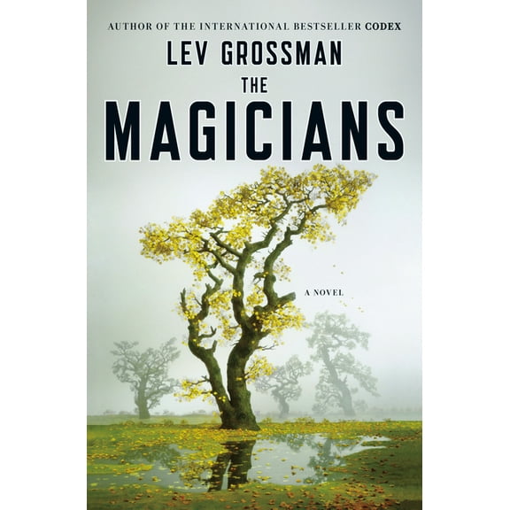 Magicians Trilogy: The Magicians : A Novel (Hardcover)