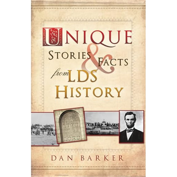 Pre-Owned Unique Stories & Facts from LDS History (Paperback) 159955349X 9781599553498