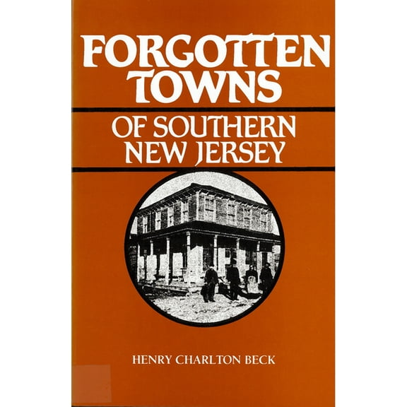 Forgotten Towns of Southern New Jersey, (Paperback)