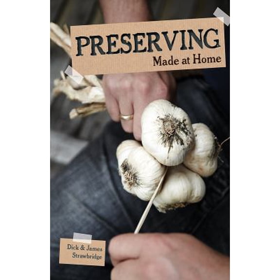 Pre-Owned Preserving (Made At Home) (Paperback) 1770850791 9781770850798