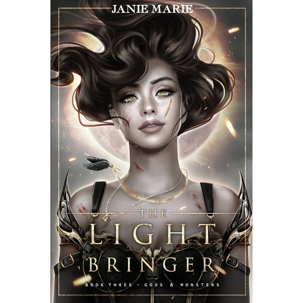 Gods & Monsters The Light Bringer God & Monsters Book Three (Series