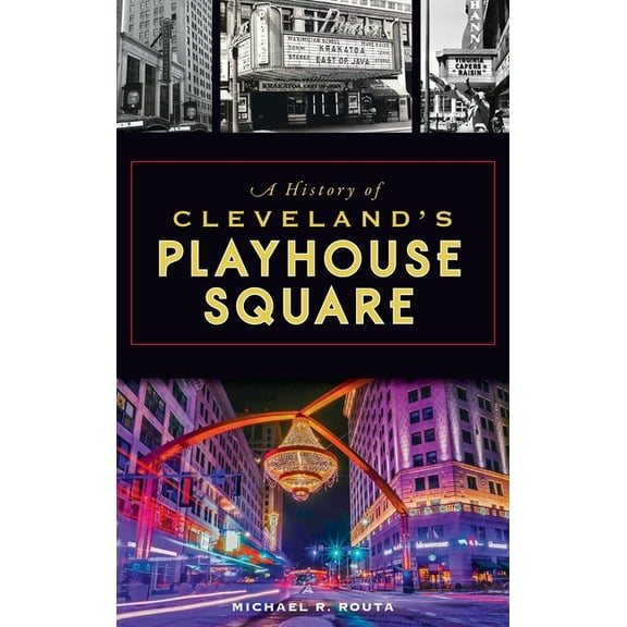 Landmarks: History of Cleveland's Playhouse Square (Hardcover)