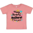 thumbnail image 3 of Inktastic Happy Birthday, Daddy I Love You Boys or Girls Baby T-Shirt, 3 of 5