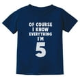 thumbnail image 1 of Tstars Boys Unisex Birthday Gift for 5 Year Old 5th Birthday Gift I Know Everything I'm 5 Funny Humor Graphic Tee Birthday Party Birthday Shirts for Boy B Day Toddler Kids T Shirt, 1 of 6
