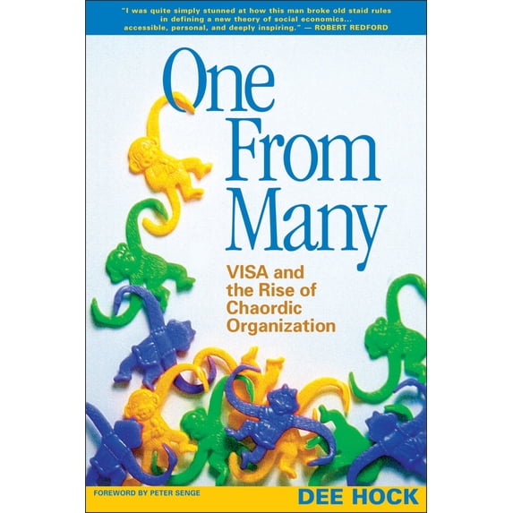 Pre-Owned One from Many: Visa and the Rise of Chaordic Organization (Paperback) 1576753328 9781576753323
