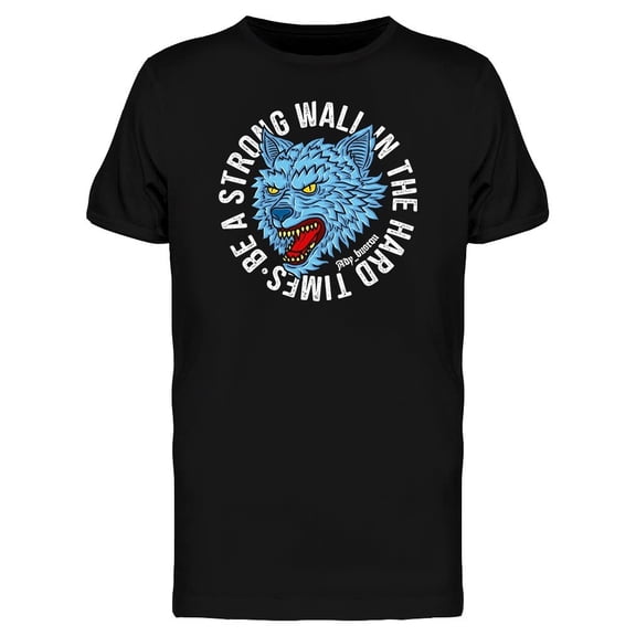 Be A Strong Wall In Hard Time Tee Men's -Image by Shutterstock