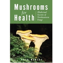 Mushrooms for Health, (Paperback)