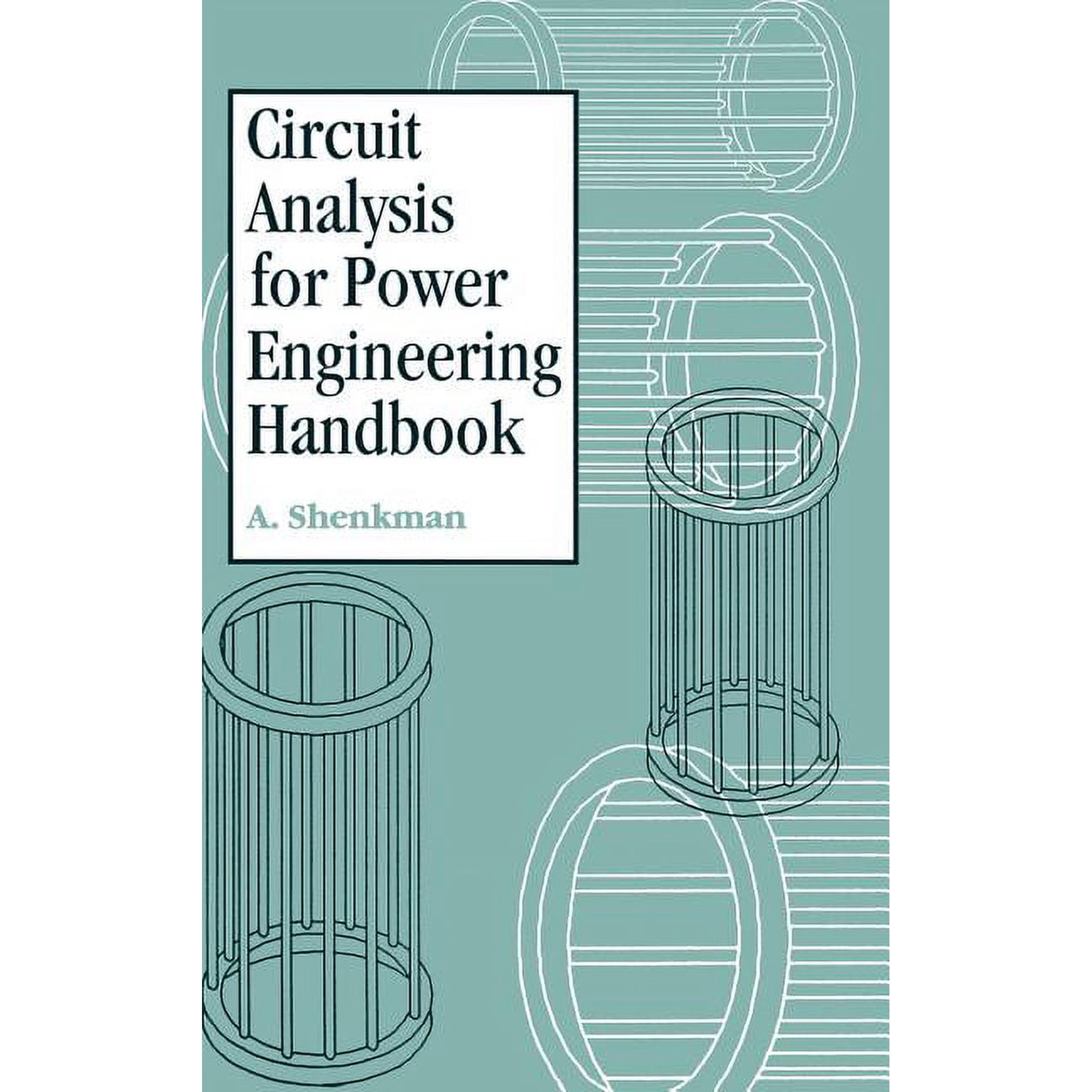 Circuit Analysis for Power Engineering Handbook (Hardcover)