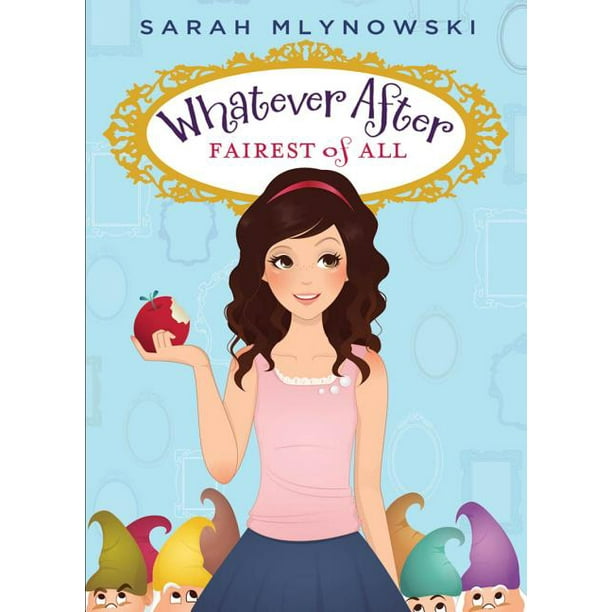 Whatever After Fairest of All (Whatever After 1), Volume 1 (Series 1