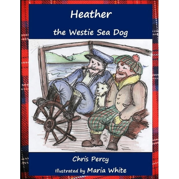 Heather the Westie Sea Dog, (Paperback)