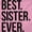 Pink, variant on Best Sister Ever Siblings Family Joke Bodysuit Jumper Girls Infant Baby Brisco Brands 12M
