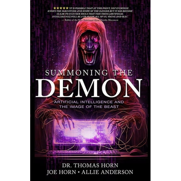 Summoning the Demon: Artificial Intelligence and the Image of the Beast: Artificial Intelligence and the Image of the Be, (Paperback)