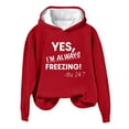 thumbnail image 3 of UTSJKR Yes I'm Always Freezing Me 24:7 Fleece Lined Hoodie for Women Winter Warm Long Sleeve Pullover Sweatshirt Cozy Top Red L, 3 of 4