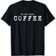 thumbnail image 1 of Ok. But First. Coffee - Camiseta divertida para amantes de la cafeína, 1 of 2