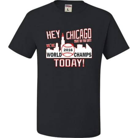 1984 World Series Champs - Adult Hey Chicago We're World Champs Today T-Shirt