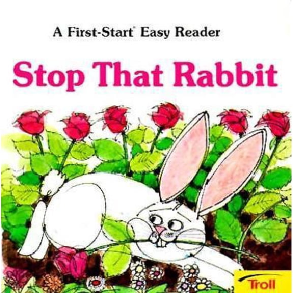 Pre-Owned Stop That Rabbit (First-Start Easy Readers) (Paperback) 0893752886 9780893752880