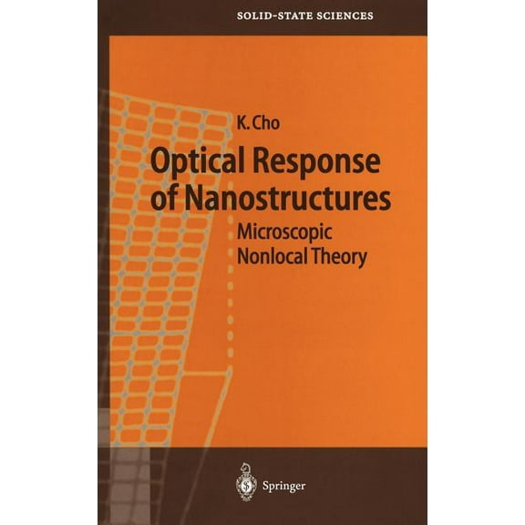 Springer Solid-State Sciences Optical Response of Nanostructures: Microscopic Nonlocal Theory, Book 139, (Hardcover)