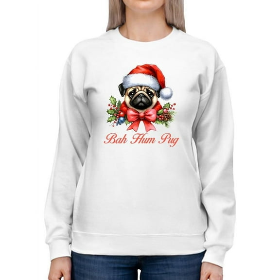 Bah Hum Pug - Funny Christmas Dog Women's Sweatshirt