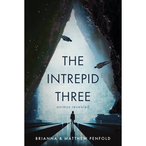 The Intrepid Three The Intrepid Three: Animus Revealed, Book 1, (Paperback)