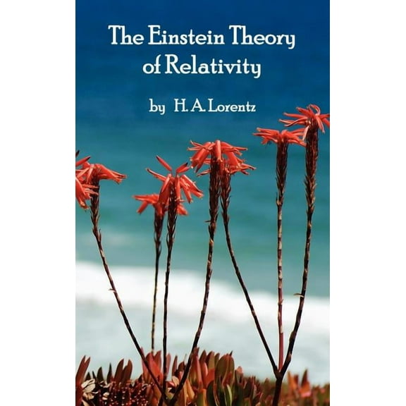 The Einstein Theory of Relativity, (Hardcover)