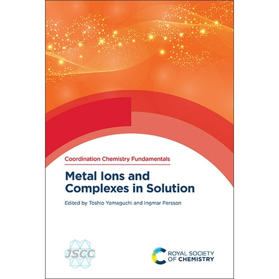 Coordination Chemistry Fundamentals Metal Ions and Complexes in Solution, Book 2, (Hardcover)