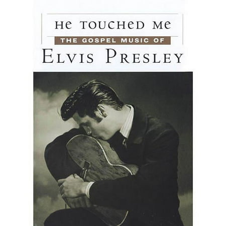 He Touched Me The Gospel Music of Elvis Presley DVD