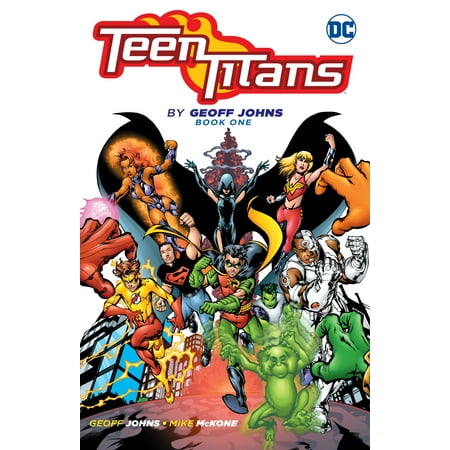 Teen Titans by Geoff Johns Book One (Best Geoff Johns Comics)