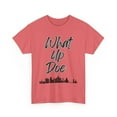 thumbnail image 3 of What Up Doe Unisex T-Shirt - Unleash Your Bold Style - City Skyline Graphic, 3 of 4