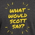 thumbnail image 3 of CafePress - What Would Scott Say T Shirt - Men's Classic Graphic Cotton T-Shirt, 3 of 4