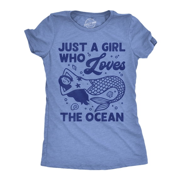 Womens Funny T Shirts Just A Girl Who Loves The Ocean Sarcastic Mermaid Tee For Ladies Womens Graphic Tees