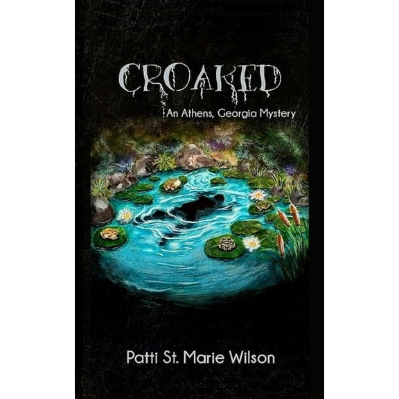 Croaked: An Athens Georgia Mystery, (Paperback)