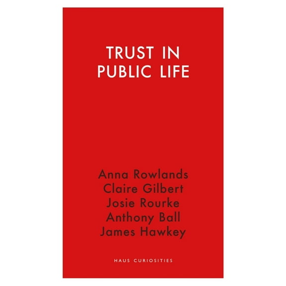 Haus Curiosities Trust in Public Life, (Paperback)
