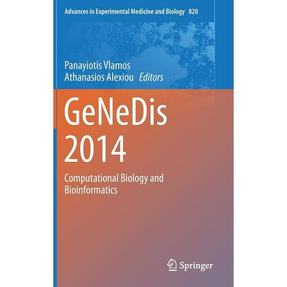 Advances in Experimental Medicine and Bi Genedis 2014: Computational Biology and Bioinformatics, Book 820, (Hardcover)