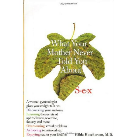 Pre-Owned What Your Mother Never Told You about Sex (Hardcover) 0399148426 9780399148422