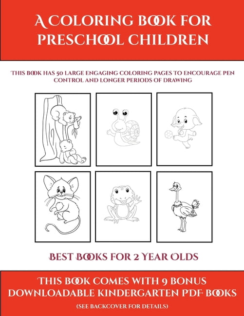 Download Best Books For 2 Year Olds Best Books For 2 Year Olds A Coloring Book For Preschool Children This Book Has 50 Extra Large Pictures With Thick Lines To Promote Error Free