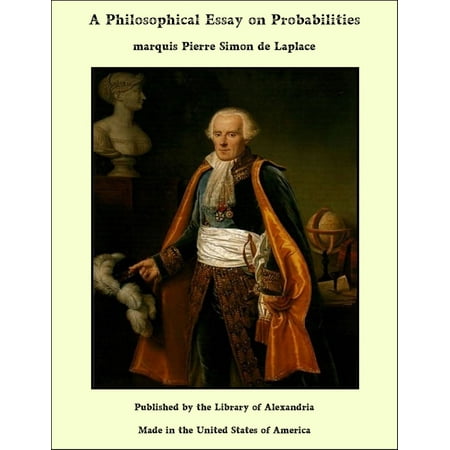 A philosophical essay on probabilities