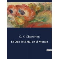 Lo Que EstÃ¡ Mal en el Mundo, (Paperback)