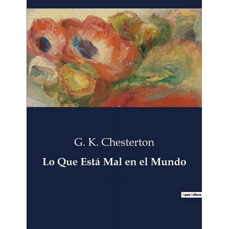 Lo Que EstÃ¡ Mal en el Mundo, (Paperback)