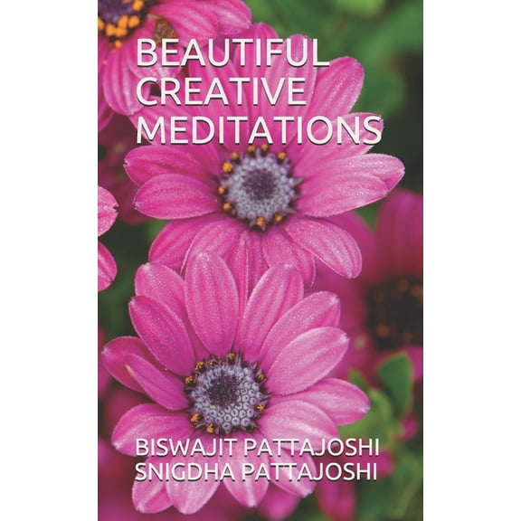 Healing Beautiful Creative Meditations, Book 1, (Paperback)